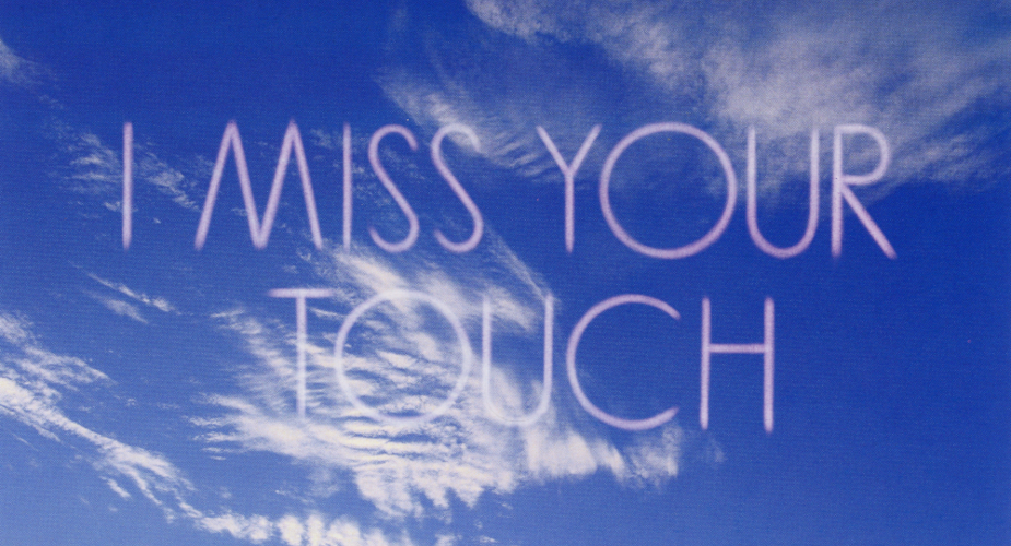 I Miss Your Touch